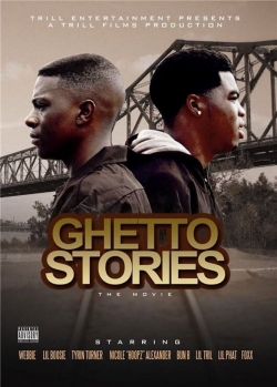 Ghetto Stories: The Movie